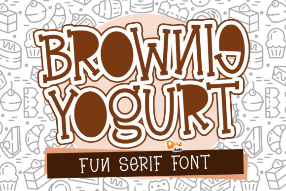 Brownie Yogurt: A Charming Serif Font for Small Business Branding