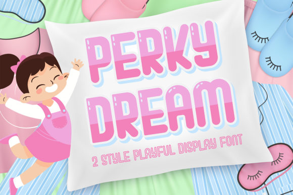 Perky Dream: A Playful Display Font for Campaign Creators