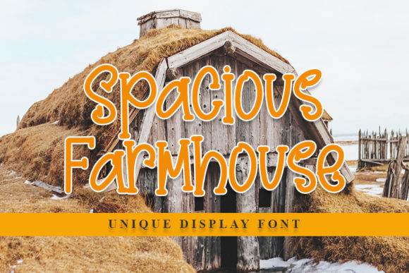 Spacious Farmhouse: A Display Font That Lifts Your Brand
