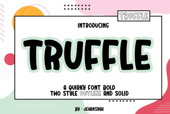 Truffle: A Playful Display Font for Whimsical Brand Identities
